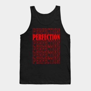 Perfection, Positive, Inspirational, Motivational, Minimalist, Typography, Repeated Text, Aesthetic Tank Top